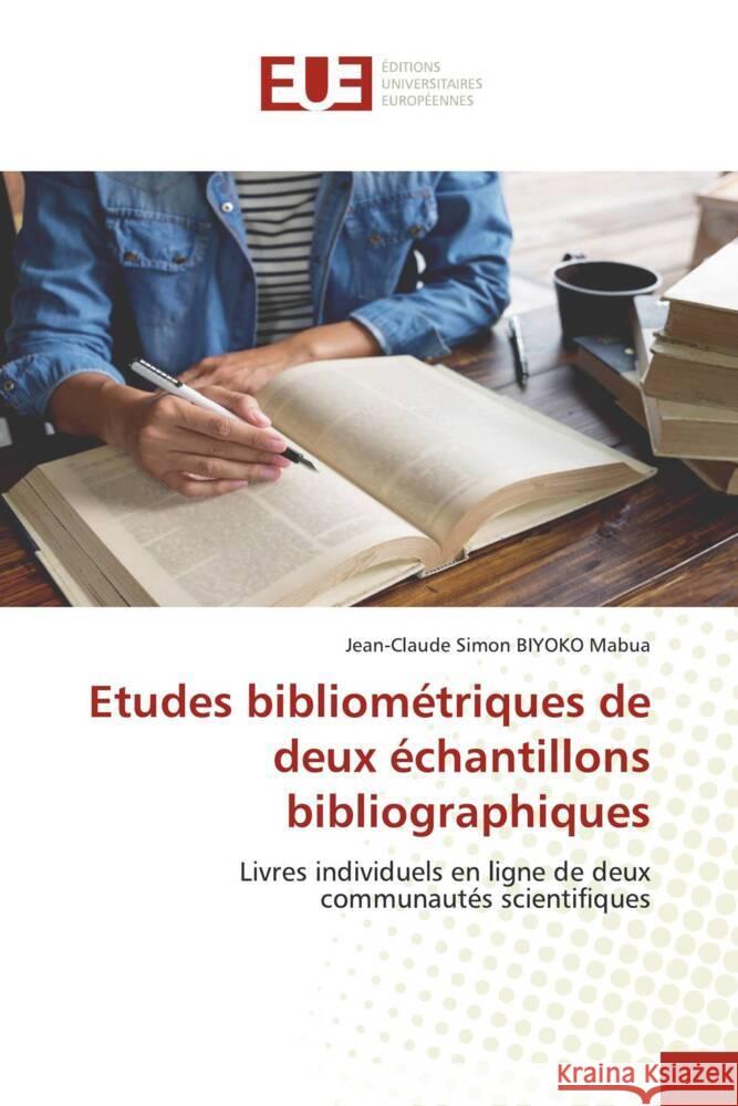 Etudes bibliométriques de deux échantillons bibliographiques BIYOKO Mabua, Jean-Claude Simon 9786203437485