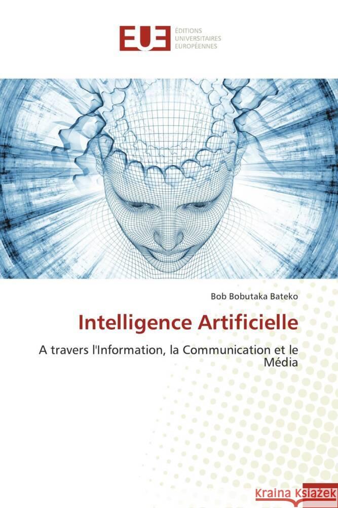 Intelligence Artificielle Bobutaka Bateko, Bob 9786203437492 Éditions universitaires européennes