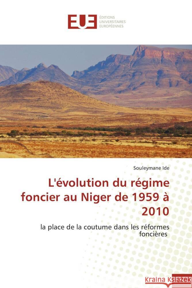 L'évolution du régime foncier au Niger de 1959 à 2010 Ide, Souleymane 9786203437898 Éditions universitaires européennes