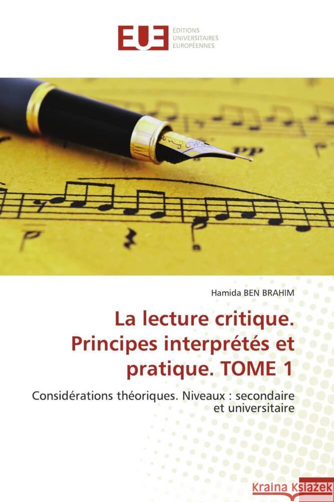 La lecture critique. Principes interprétés et pratique. TOME 1 Ben Brahim, Hamida 9786203437928