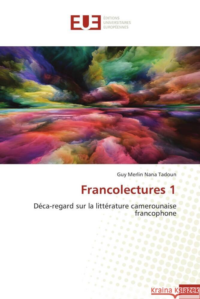 Francolectures 1 Nana Tadoun, Guy Merlin 9786203437959