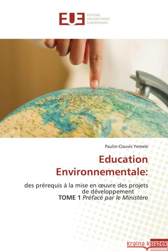 Education Environnementale: Yemele, Paulin-Clauvis 9786203439182 Éditions universitaires européennes