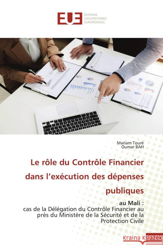 Le rôle du Contrôle Financier dans l'exécution des dépenses publiques Touré, Mariam, Bah, Oumar 9786203439700 Éditions universitaires européennes