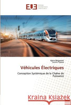 Véhicules Électriques Ajmia Belgacem, Souhir Tounsi 9786203440652 International Book Market Service Ltd