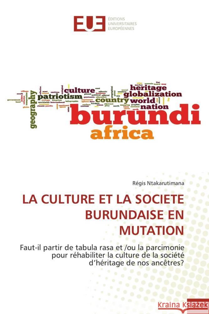 LA CULTURE ET LA SOCIETE BURUNDAISE EN MUTATION Ntakarutimana, Régis 9786203441260
