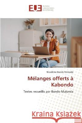 Mélanges offerts à Kabondo Bondo Mulunda, Nicodeme 9786203442373