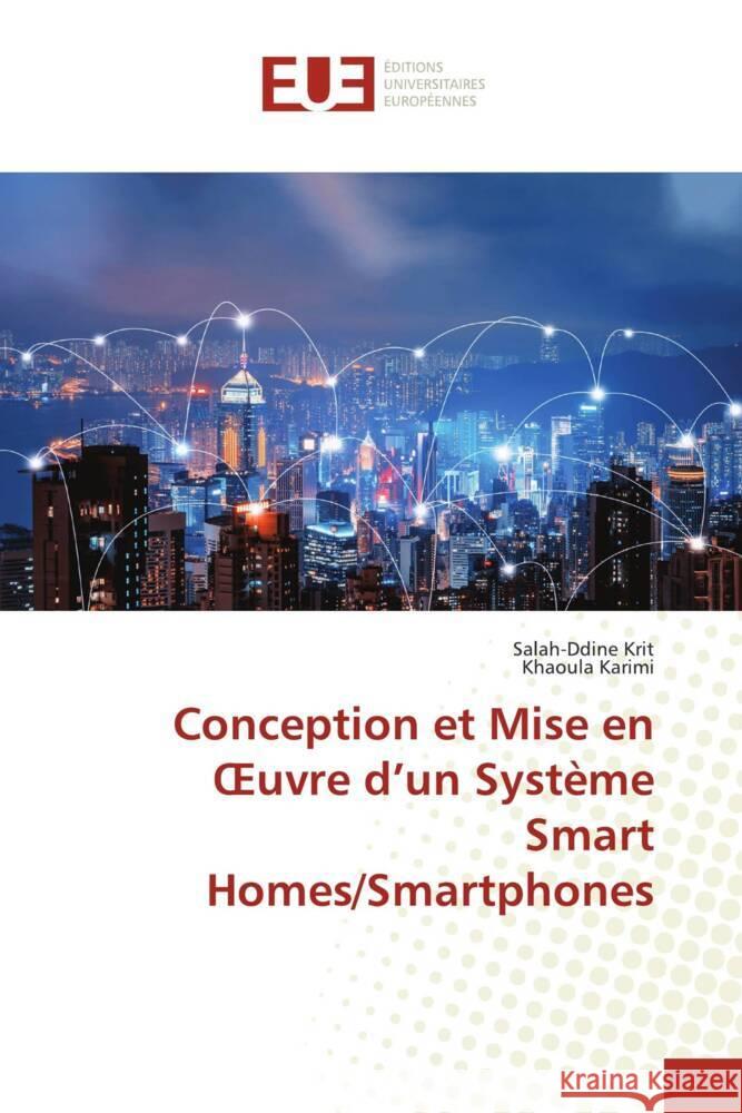 Conception et Mise en  uvre d'un Système Smart Homes/Smartphones Krit, Salah-ddine, Karimi, Khaoula 9786203443950