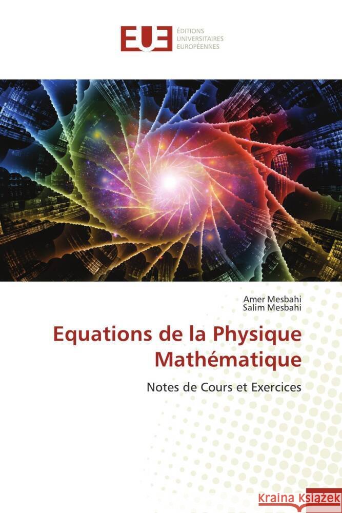 Equations de la Physique Mathématique Mesbahi, Amer, Mesbahi, Salim 9786203445053