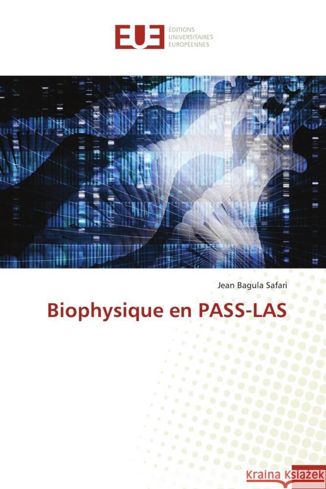 Biophysique en PASS-LAS Safari, Jean Bagula 9786203445664