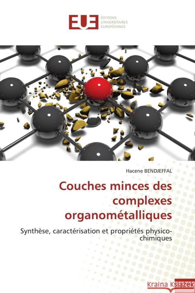 Couches minces des complexes organométalliques Bendjeffal, Hacene 9786203445862