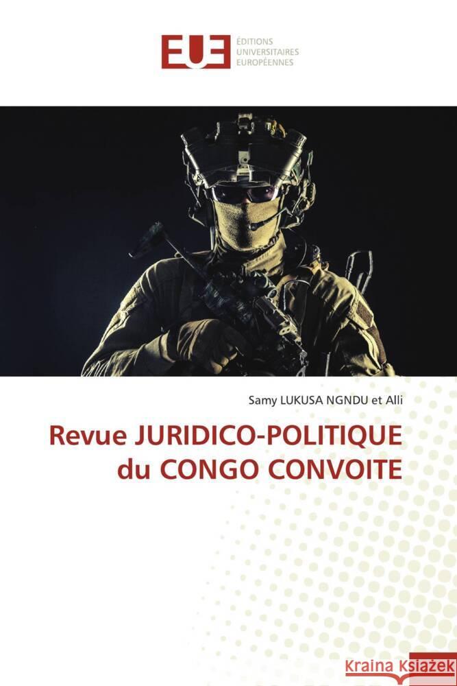 Revue JURIDICO-POLITIQUE du CONGO CONVOITE LUKUSA  NGNDU et Alli, Samy 9786203445923