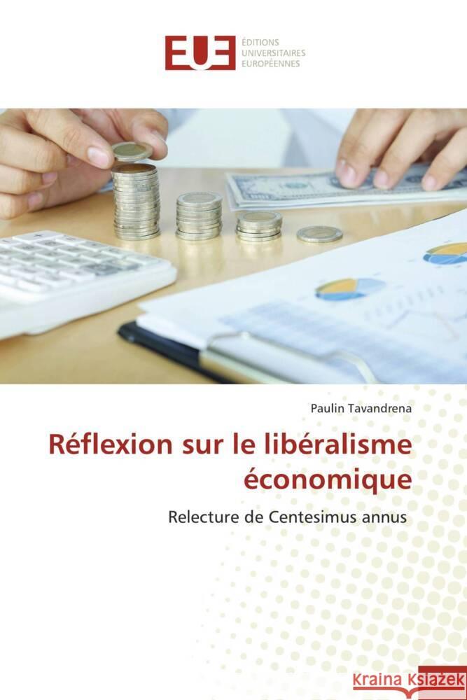 Reflexion sur le liberalisme economique Paulin Tavandrena   9786203446081