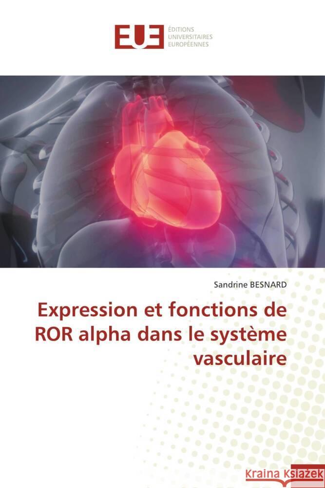 Expression et fonctions de ROR alpha dans le système vasculaire BESNARD, Sandrine 9786203446623