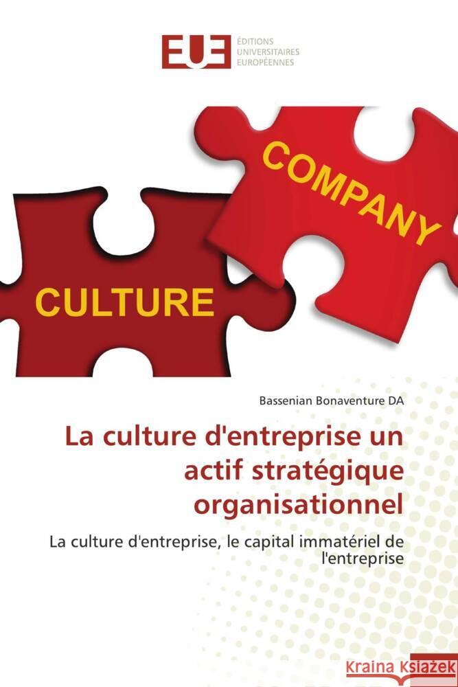 La culture d'entreprise un actif stratégique organisationnel DA, Bassenian Bonaventure 9786203447040