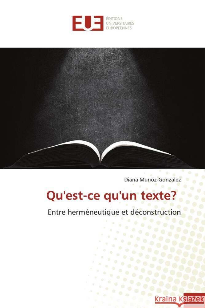 Qu\'est-ce qu\'un texte? Diana Mu?oz-Gonzalez 9786203447354