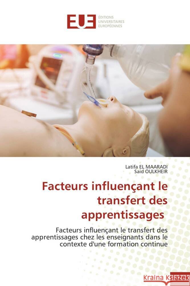 Facteurs influençant le transfert des apprentissages EL MAARADI, Latifa, Oulkheir, Said 9786203447996