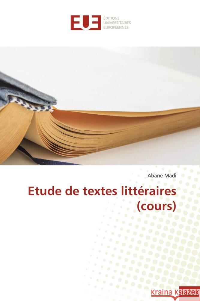 Etude de textes litt?raires (cours) Abane Madi 9786203448412 Editions Universitaires Europeennes