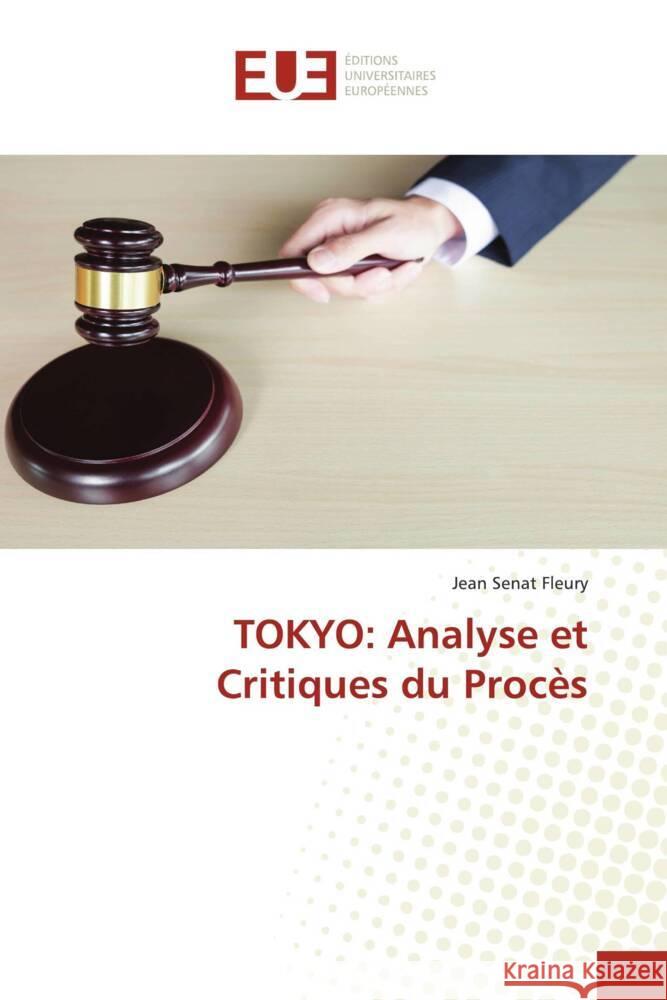 Tokyo: Analyse et Critiques du Proces Jean Senat Fleury   9786203450385 International Book Market Service Ltd