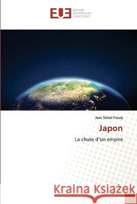 Japon Jean S?na 9786203450866 Editions Universitaires Europeennes