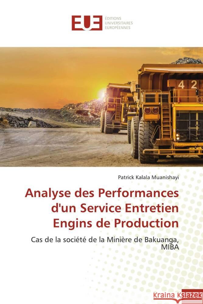 Analyse des Performances d\'un Service Entretien Engins de Production Patrick Kalal 9786203451207