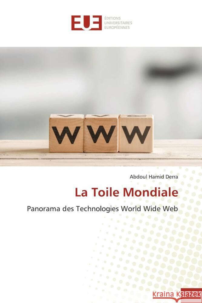 La Toile Mondiale Abdoul Hamid Derra   9786203451542 International Book Market Service Ltd