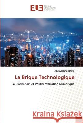 La Brique Technologique Abdoul Hamid Derra 9786203451573 Editions Universitaires Europeennes