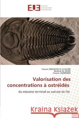 Valorisation des concentrations ? ostr?id?s Yousra Amezian Ibrahim E Hassan Lachkhem 9786203452396