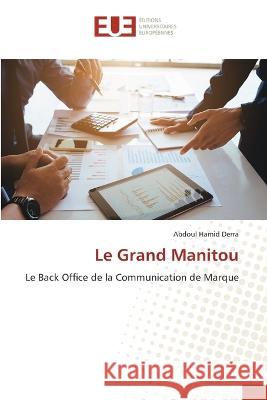 Le Grand Manitou Abdoul Hamid Derra   9786203453089 International Book Market Service Ltd