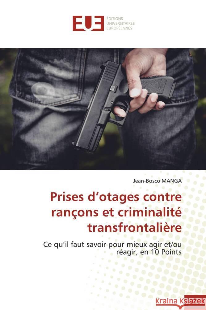 Prises d'otages contre rançons et criminalité transfrontalière Manga, Jean-Bosco 9786203455977