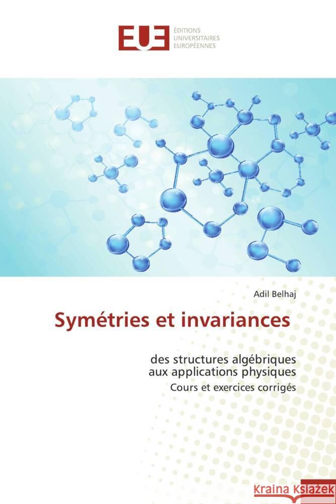 Sym?tries et invariances Adil Belhaj 9786203457001