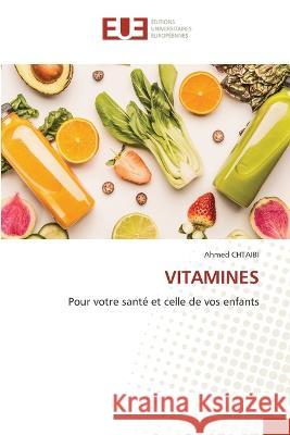 Vitamines Ahmed Chtaibi   9786203457506 International Book Market Service Ltd