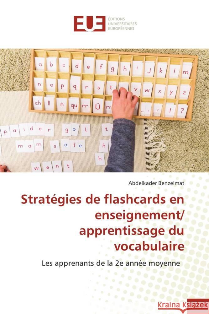 Stratégies de flashcards en enseignement/ apprentissage du vocabulaire Benzelmat, Abdelkader 9786203458312