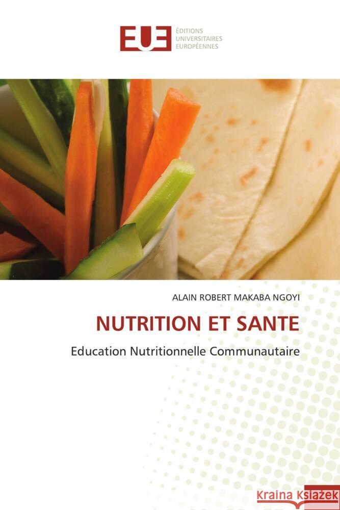 NUTRITION ET SANTE MAKABA NGOYI, ALAIN ROBERT 9786203460469