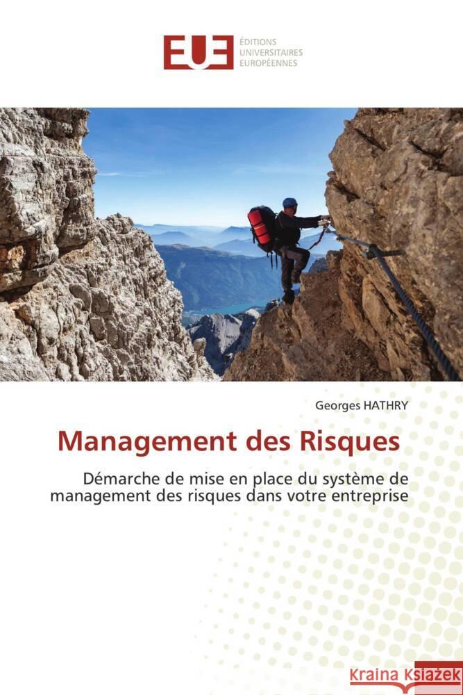 Management des Risques HATHRY, Georges 9786203460971 Éditions universitaires européennes