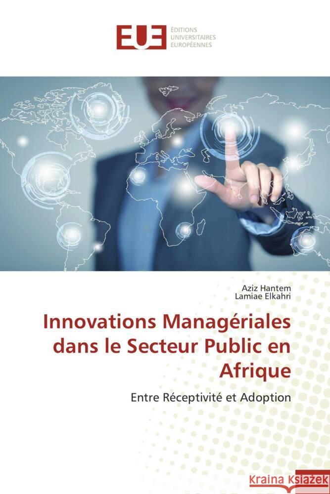 Innovations Managériales dans le Secteur Public en Afrique Hantem, Aziz, Elkahri, Lamiae 9786203461398