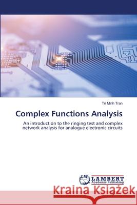 Complex Functions Analysis Tri Minh Tran 9786203461893