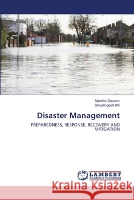 Disaster Management Nandita Gautam Shivalingesh Kk 9786203462326 LAP Lambert Academic Publishing