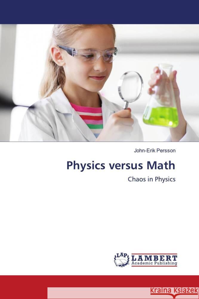 Physics versus Math Persson, John-Erik 9786203463439