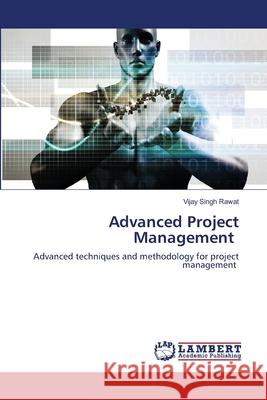 Advanced Project Management Vijay Singh Rawat 9786203463903