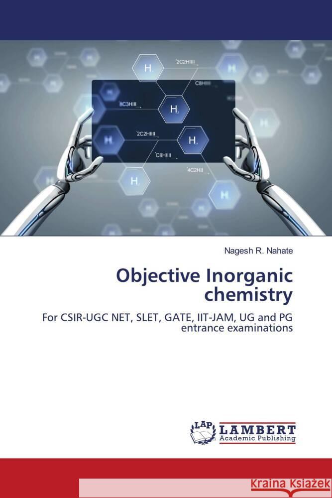 Objective Inorganic chemistry Nahate, Nagesh R. 9786203464627 LAP Lambert Academic Publishing