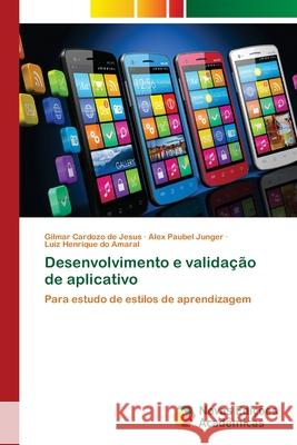 Desenvolvimento e validação de aplicativo Cardozo de Jesus, Gilmar 9786203466027