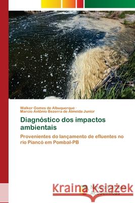 Diagnóstico dos impactos ambientais Gomes de Albuquerque, Walker 9786203466034