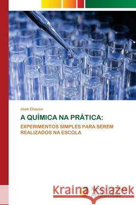 A Química Na Prática Chaves, José 9786203466171