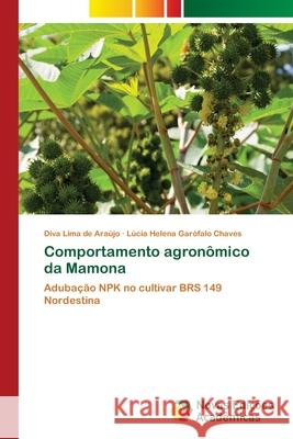 Comportamento agronômico da Mamona Lima de Araújo, Diva 9786203466256