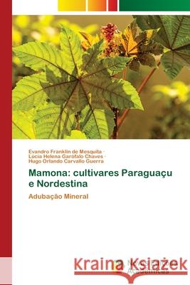 Mamona: cultivares Paraguaçu e Nordestina Mesquita, Evandro Franklin de 9786203466416 Novas Edicoes Academicas