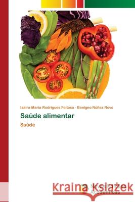 Saúde alimentar Maria Rodrigues Feitosa, Isaira 9786203466454