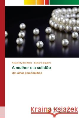 A mulher e a solidão Bonifácio, Natanielly 9786203467260