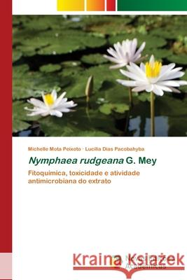 Nymphaea rudgeana G. Mey Michelle Mota Peixoto Luc 9786203467321 Novas Edicoes Academicas