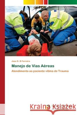 Manejo de Vias Aéreas Ferreira, Jose D. B. 9786203467420