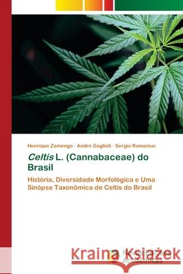 Celtis L. (Cannabaceae) do Brasil Henrique Zamengo Andr 9786203468847